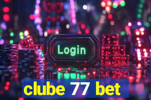 clube 77 bet